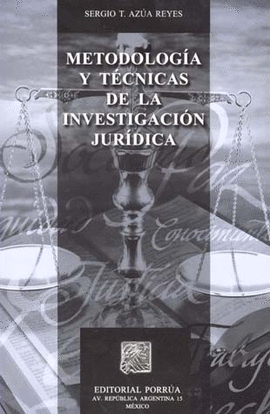 Metodologia Y Tecnicas De La Investigacion Juridica Azua Reyes Sergio