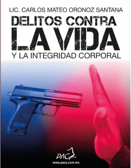 DELITOS CONTRA LA VIDA Y LA INTEGRIDAD CORPORAL