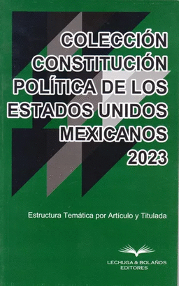 CONSTITUCION POLITICA DE LOS ESTADOS UNIDOS MEXICANOS 2023. LECHUGA ...