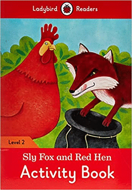 SLY FOX AND RED HEN ACTIVITY BOOK LEVEL 2