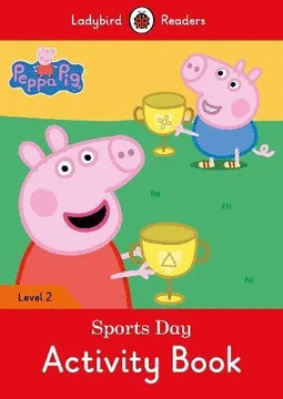 PEPPA PIG: SPORTS DAY ACTIVITY BOOK  LEVEL 2