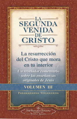 La Segunda Venida De Cristo Volumen Iii Paramahansa Yogananda Libro En Papel