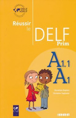 DELF (RÉUSSIR)PRIM A1/A1.1 LIVRE