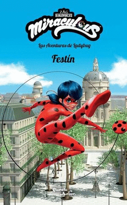 LAS AVENTURAS DE LADYBUG, FESTÍN