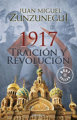 1917. TRAICIÓN Y REVOLUCIÓN