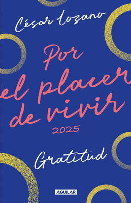 LIBRO AGENDA. POR EL PLACER DE VIVIR 2025