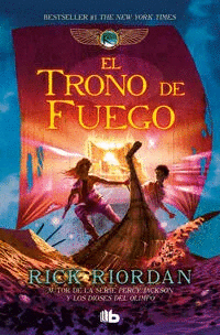 EL TRONO DE FUEGO ( LAS CRÓNICAS DE LOS KANE 2 )