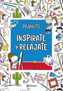 PEANUTS. INSPÍRATE Y RELÁJATE