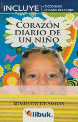 CORAZON DIARIO DE UN NIÑO. DE AMICIS EDMUNDO. Libro en papel. 9786074340082  Librería Científica