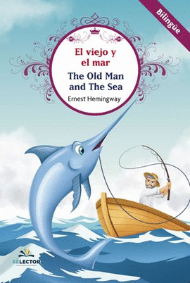 EL VIEJO Y EL MAR (BILINGÜE)