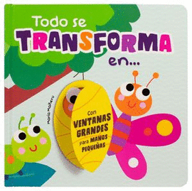 TODO SE TRANFORMA EN