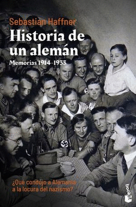 HISTORIA DE UN ALEMÁN, MEMORIAS 1914-1933
