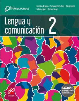 LENGUA Y COMUNICACIÓN 2/SERIE TRAYECTORIAS BACHILLERATO