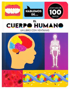 HABLEMOS DE EL CUERPO HUMANO