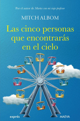 LAS CINCO PERSONAS QUE ENCONTRARÁS EN EL CIELO (3 ED.)