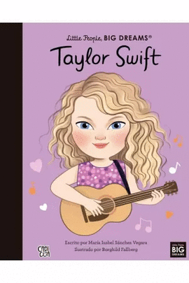 TAYLOR SWIFT LITTLE PEOPLE BIG DREAMS