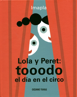 LOLA Y PERET TOOODO EL DIA EN EL CIRCO