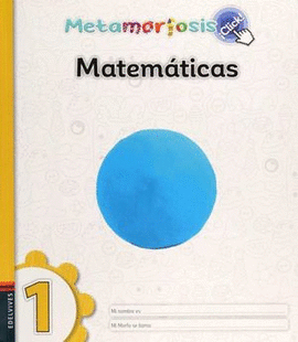 METAMORFOSIS CLICK MATEMATICAS 1