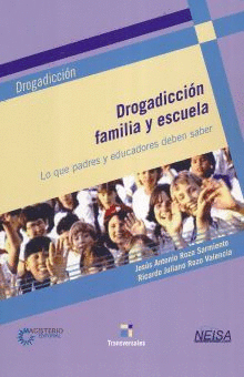 DROGADICCION, FAMILIA Y ESCUELA