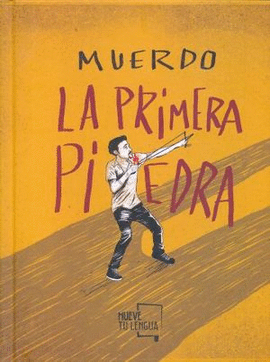 MUERDO LA PRIMERA PIEDRA