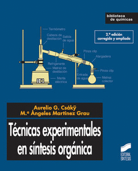 TECNICAS EXPERIMENTALES EN SINTESIS ORGANICA (2.ª EDICION). MARTÍNEZ ...