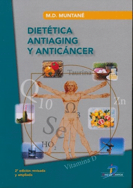 DIETÉTICA ANTIAGING Y ANTICÁNCER