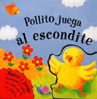 POLLITO JUEGA AL ESCONDITE