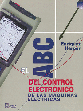 EL ABC DEL CONTROL ELECTRÓNICO DE LAS MÁQUINAS ELÉCTRICAS