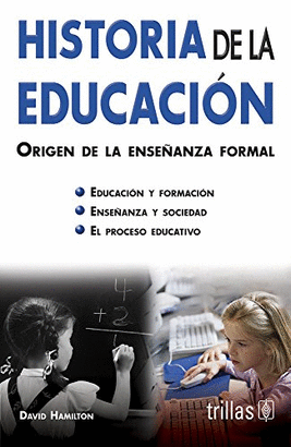 HISTORIA DE LA EDUCACION:ORIGEN DE LA ENSEÑANZA FORMAL