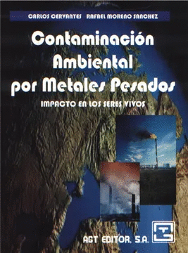 CONTAMINACION AMBIENTAL POR METALES PESADOS. IMPACTO EN LOS SERES VIVOS