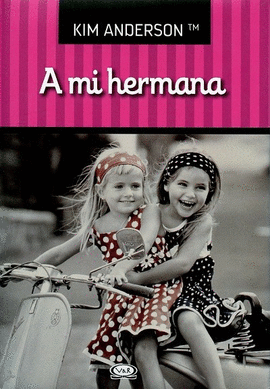 A MI HERMANA T. AC.