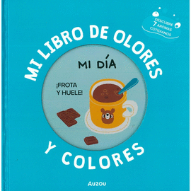 MI LIBRO DE OLORES Y COLORES: MI DÍA