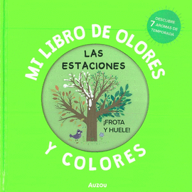 MI LIBRO DE OLORES Y COLORES: LAS ESTACIONES